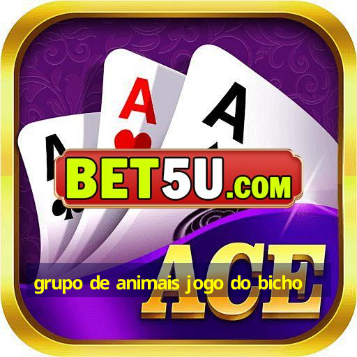 grupo de animais jogo do bicho